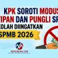 KPK menerbitkan Surat Edaran (SE) Nomor 7 Tahun 2026 tentang Pencegahan Korupsi dan Pengendalian Gratifikasi dalam penyelenggaraan SPMB. (Foto: Mercinews.com)