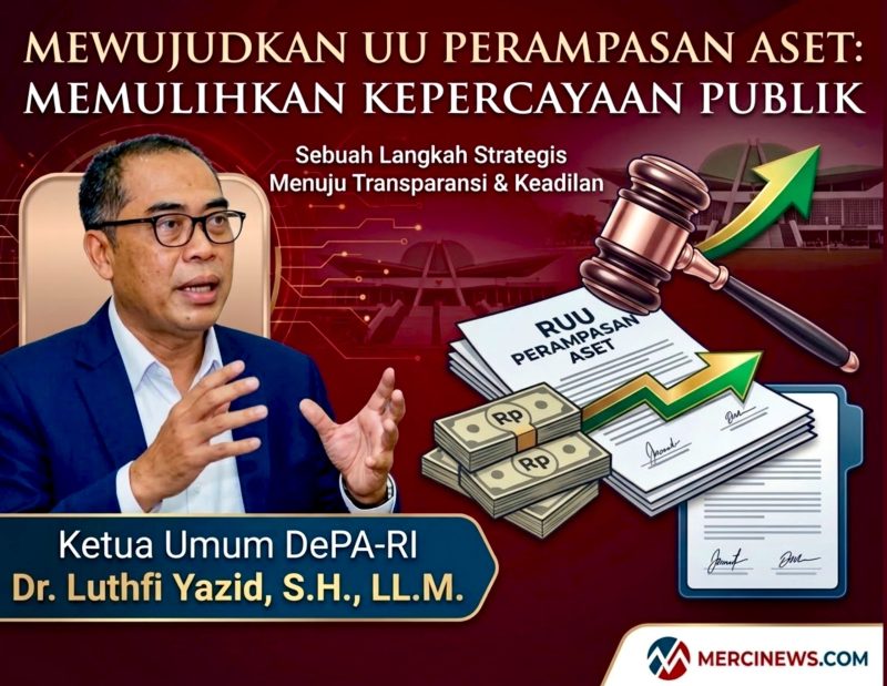 DePA-RI Dorong RUU Perampasan Aset Segera Disahkan, Lutfhi Yazid: Penting untuk Pulihkan Kepercayaan Publik