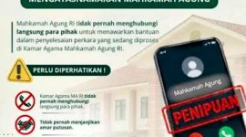 Mahkamah Agung (MA) meminta masyarakat, khususnya para pencari keadilan, mewaspadai penipuan yang mengatasnamakan pejabat atau pegawai MA dengan modus menawarkan bantuan untuk mengatur, memenangkan atau memengaruhi putusan perkara. (Foto: Dok. MA-RI)