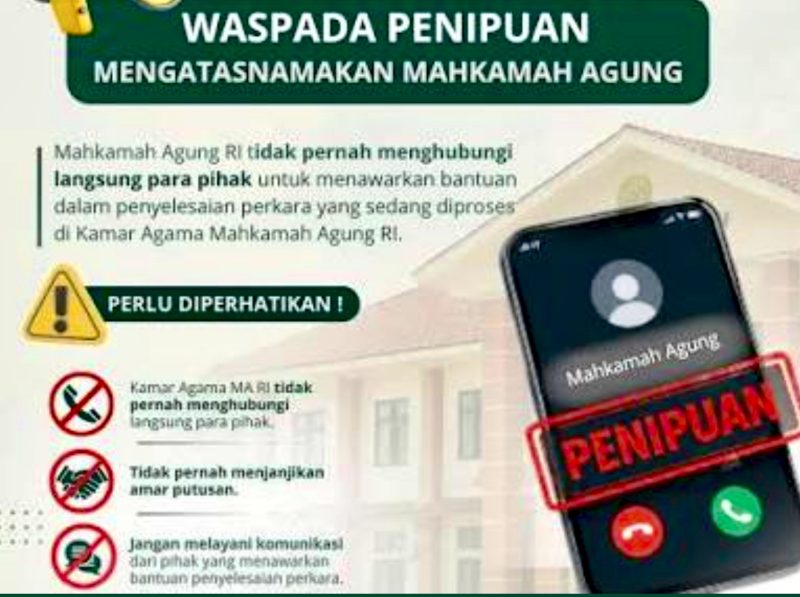 Mahkamah Agung (MA) meminta masyarakat, khususnya para pencari keadilan, mewaspadai penipuan yang mengatasnamakan pejabat atau pegawai MA dengan modus menawarkan bantuan untuk mengatur, memenangkan atau memengaruhi putusan perkara. (Foto: Dok. MA-RI)